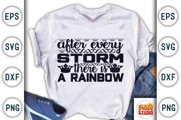 After Every Storm There is a Rainbow Graphics