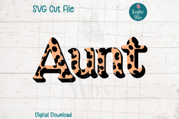 Leopard Print Aunt SVG Cut File