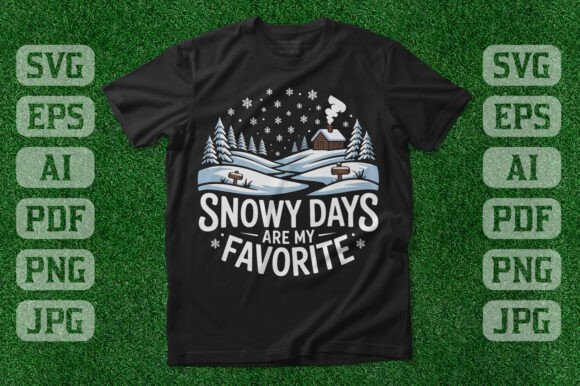Snowy Days Are My Favorite Graphics