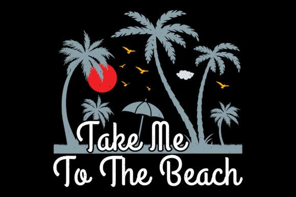 Take Me to the Summer Sublimation Design
