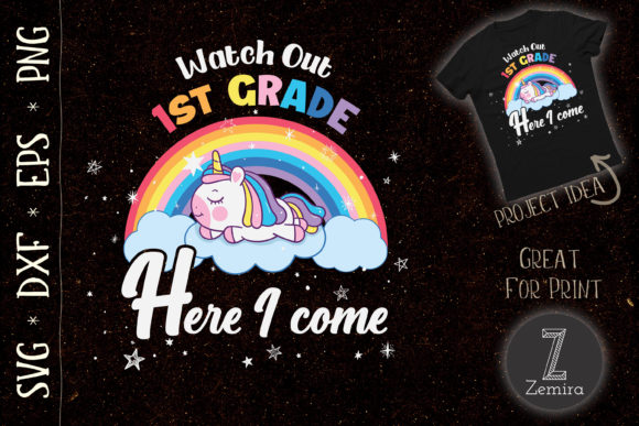 WATCH OUT 1st Grade Unicorn Rainbow Graphics